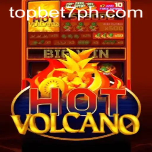 Explore the Thrilling World of HotVolcano with TopBet7