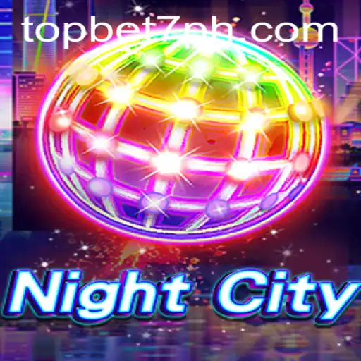 Exploring NightCity: Thrills, Strategy, and Gaming Expertise with topbet7